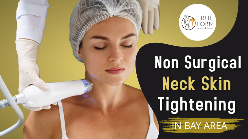 Non-Surgical Neck Skin Tightening in Oakland