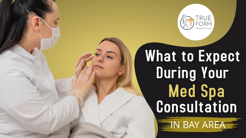 What to Expect During Your Med Spa Consultation in Oakland